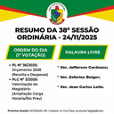 📄 Resumo da 38.ª Sessão Ordinária – 24/11/2025