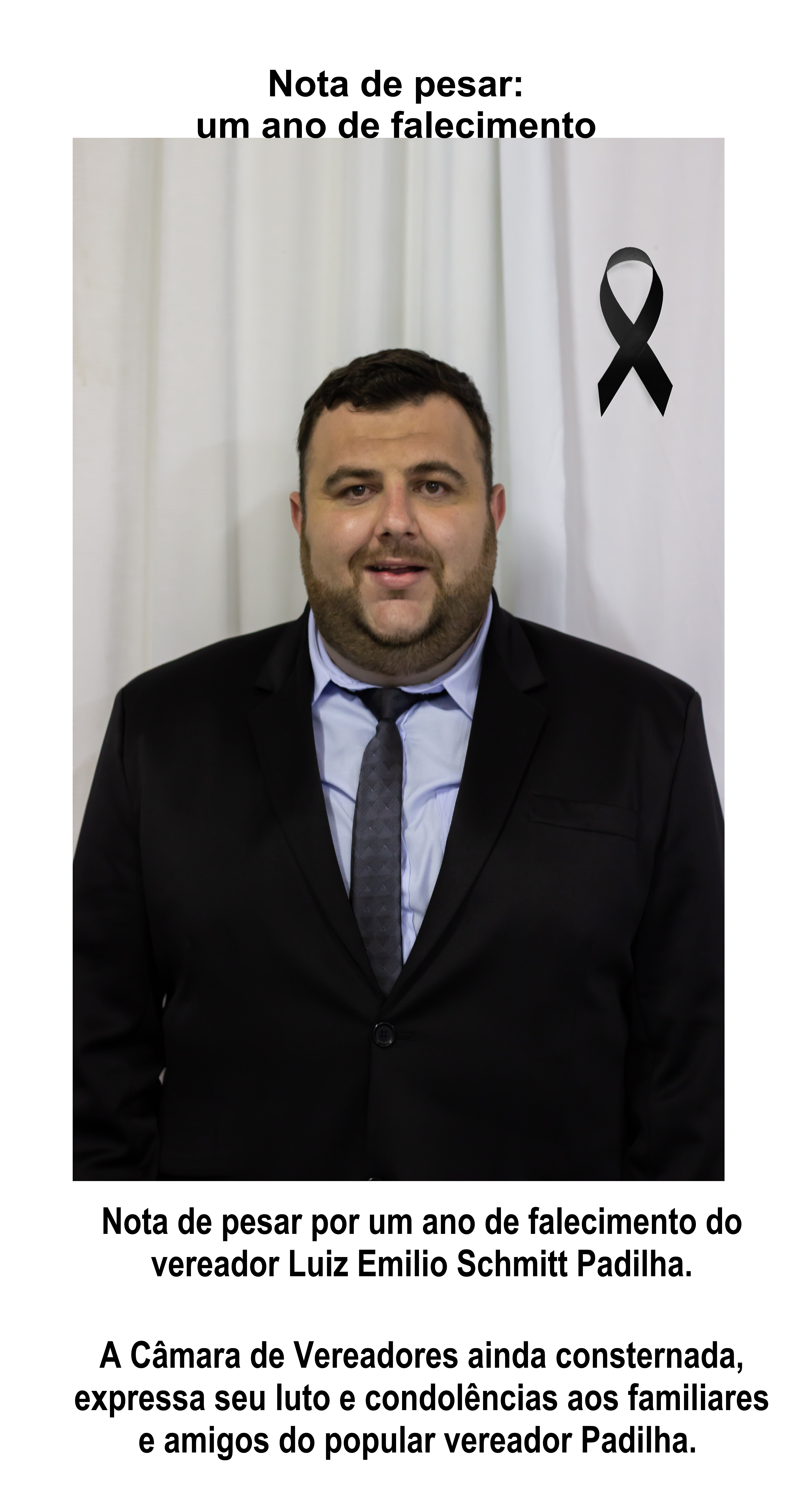 Nota de pesar por um ano de falecimento do vereador Luiz Emilio Schmitt Padilha